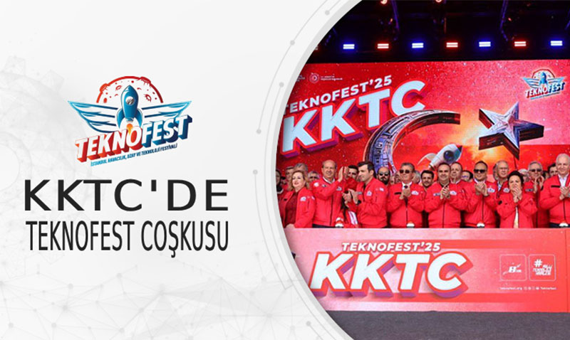 KKTC’DE TEKNOFEST COŞKUSU