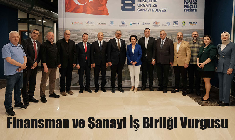 Ziraat Bankası Heyeti Eskişehir OSB’yi Ziyaret Etti: