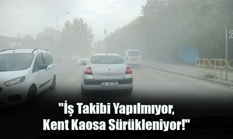 Eskişehir’de İnşaat ve Altyapı Çalışmalarına Vatandaşlardan Sert Tepki
