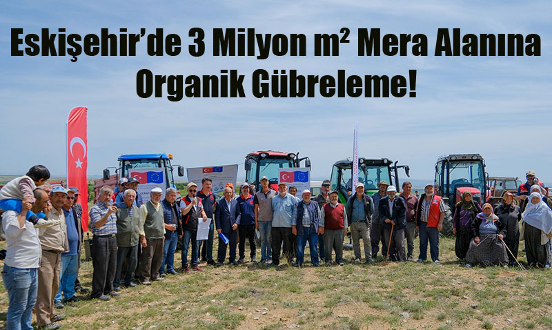 Eskişehir’de İklim Değişikliğine Dayanıklı Tarım