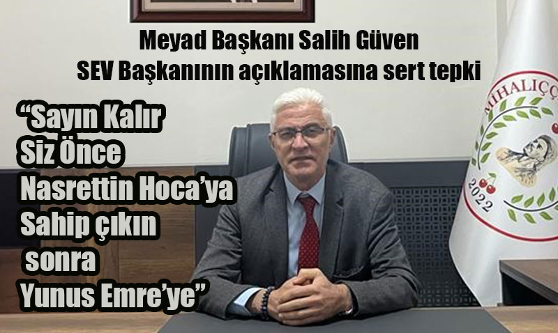 SEV başkanının ateşlediği tartışma büyüdü: Yunus Emre’nin Tartışması