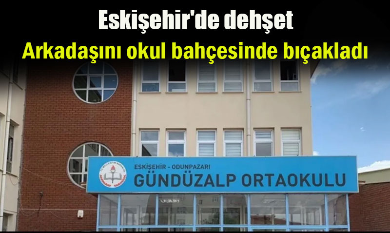 Gündüzalp Ortaokulu’nda Bıçaklı Kavga