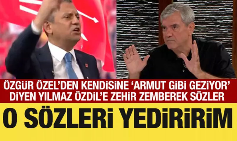Özgür Özel’den kendisine ’Armut gibi geziyor’ diyen Yılmaz Özdil’e sert sözler