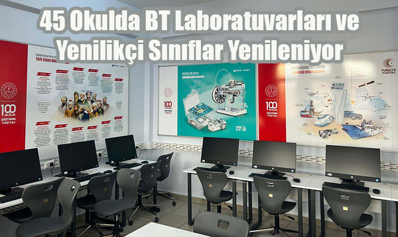 Eskişehir’de 45 Okulda BT Laboratuvarları ve Yenilikçi Sınıflar Yenileniyor