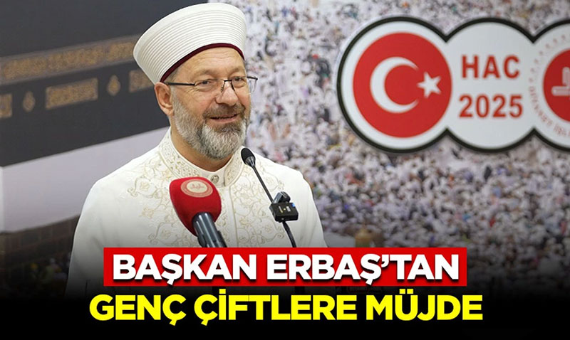 Başkan Erbaş’tan Genç Çiftlere Müjde