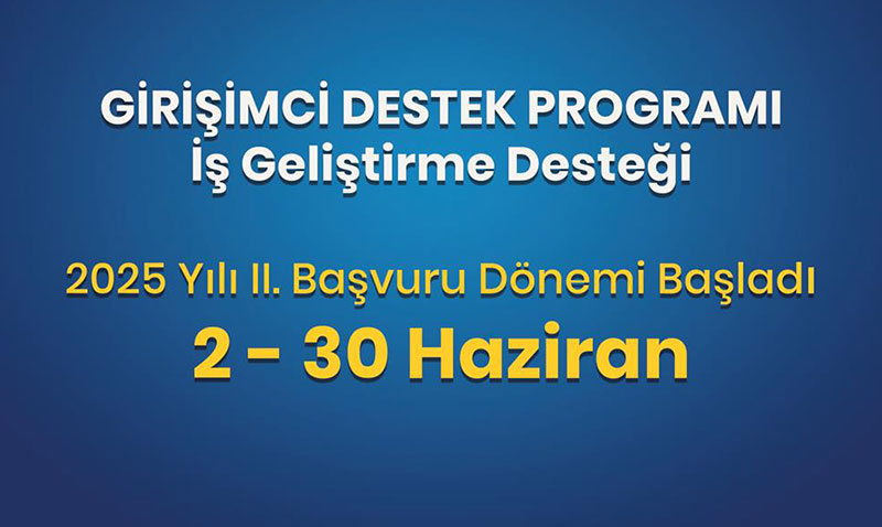 KOSGEB’den İş Geliştirme Desteği İçin İkinci Dönem Başvuruları Başladı!