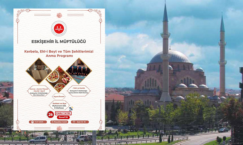 Eskişehir İl Müftülüğü’nden Kerbela ve Şehitleri Anma Programı