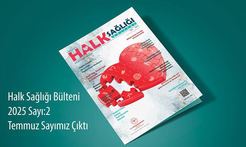 Eskişehir Halk Sağlığı Bülteni’nin Temmuz Sayısı Yayımlandı!