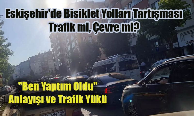 Eskişehir’de Bisiklet Yolu Tartışması: "Hizmet mi, Yoksa Yanlış Bir Yatırım mı?"