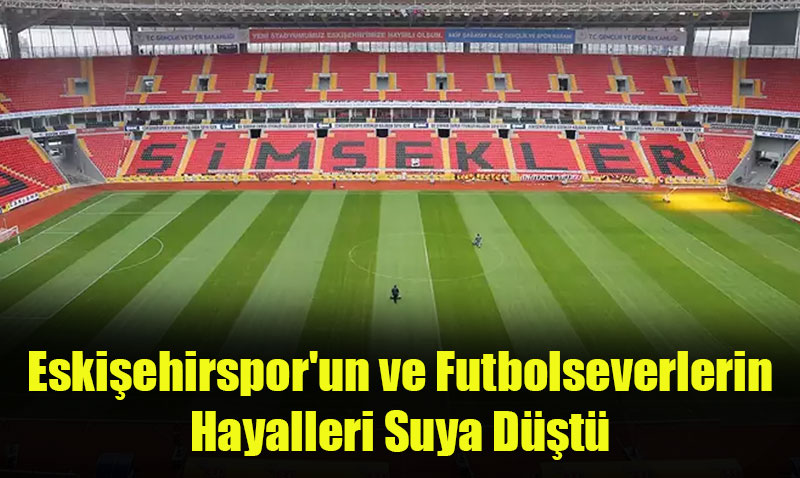 Eskişehir’in Milli Maç Hasreti Sürüyor: TFF, 2026 Dünya Kupası Elemeleri’nde Eskişehir’i Es Geçti!