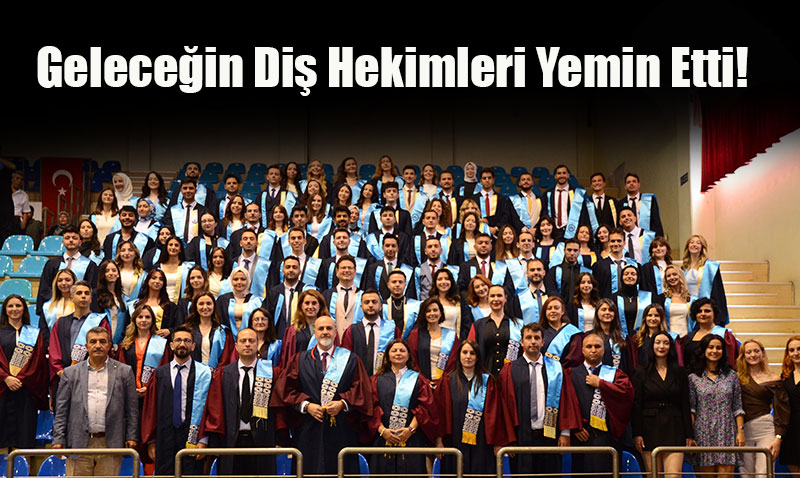 ESOGÜ Diş Hekimliği Fakültesi 2025 Mezunlarını Verdi
