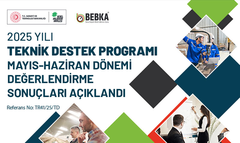BEBKA 2025 Yl Teknik Destek Program Mays-Haziran Dnemi Sonular Akland