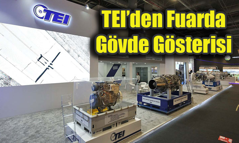 TEI, IDEF 2025’te Milli Havacılık Motorlarını Sergileyecek!