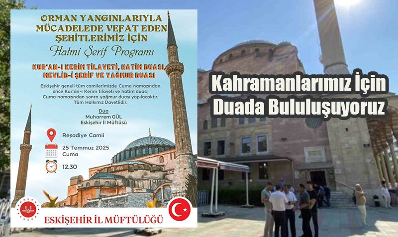 Eskişehir, Orman Yangını Şehitleri İçin Dualarla Bir Arada