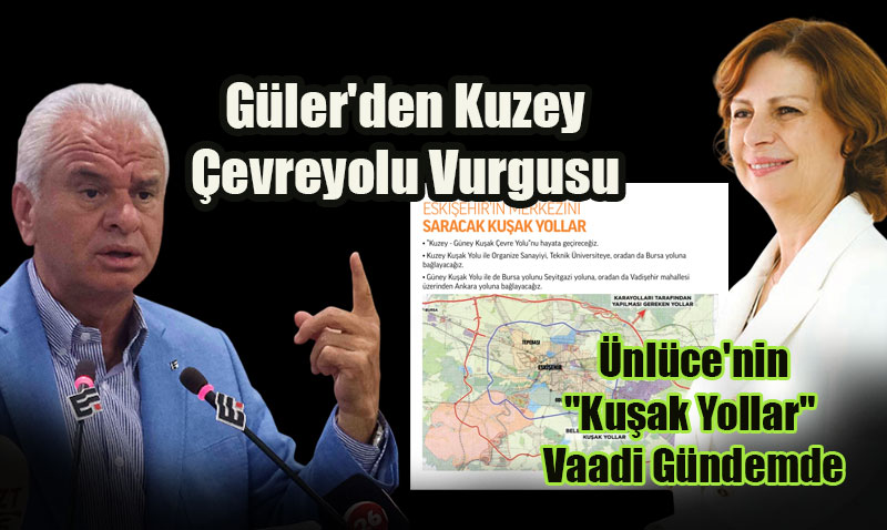 ETO Başkanı Güler’den Kuzey Çevreyolu Vurgusu