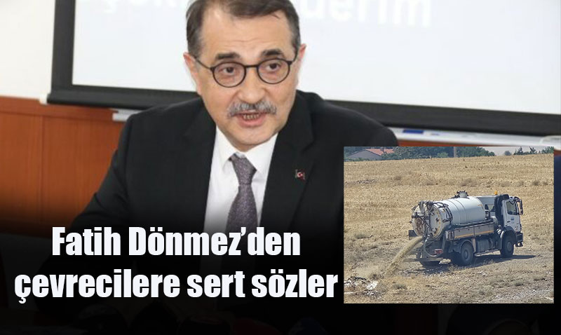 Dönmez’den çevre skandalında sessiz kalan “Çevreci” STK’lara Sert Sözler