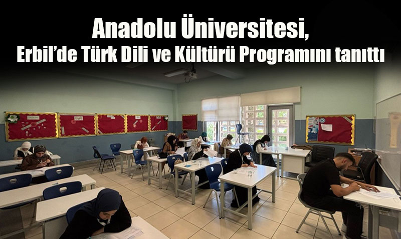 Anadolu niversitesinden Irakn Erbil Kentinde Eitim Diplomasisi Temaslar