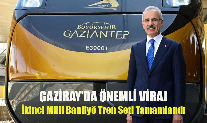 GAZRAY in kinci Milli Banliy Tren Seti Tamamland