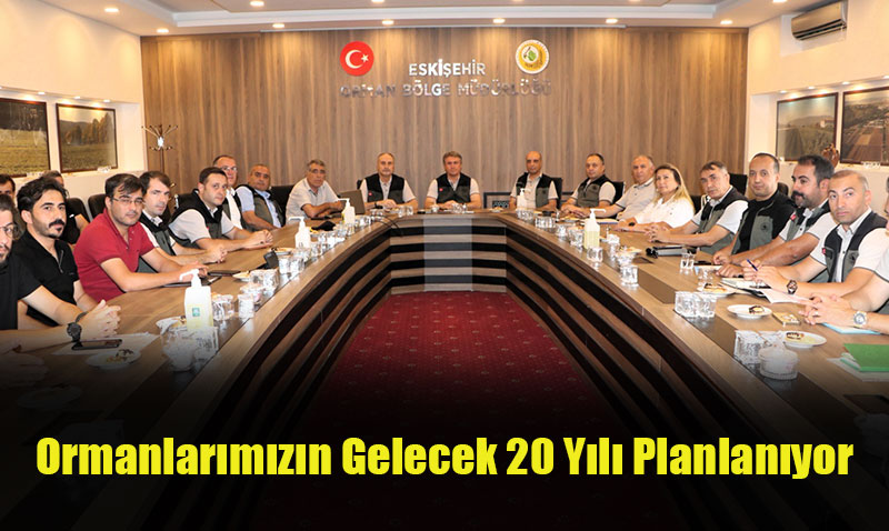 Eskiehir Ormanlarnn Gelecek 20 Yl Planlanyor