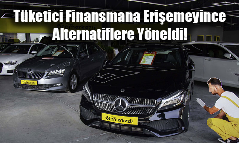 "10 Araçtan 1’i Senetle, 2’si Kredi Kartıyla Satılıyor"