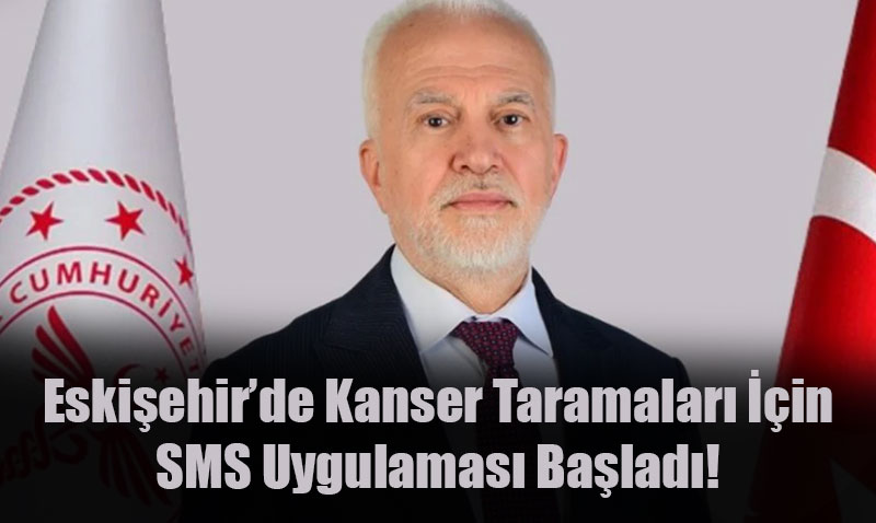Kanser Taramalarında SMS Dönemi Başladı