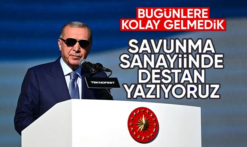 Cumhurbaşkanı Erdoğan: "Savunma Sanayiimiz Her Alanda Destan Yazıyor"