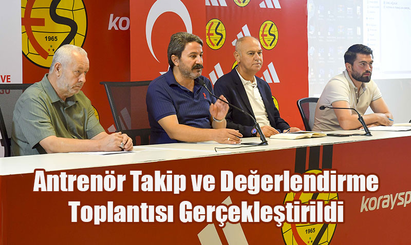 Eskişehir’de Antrenör Takip ve Değerlendirme Toplantısı Yapıldı