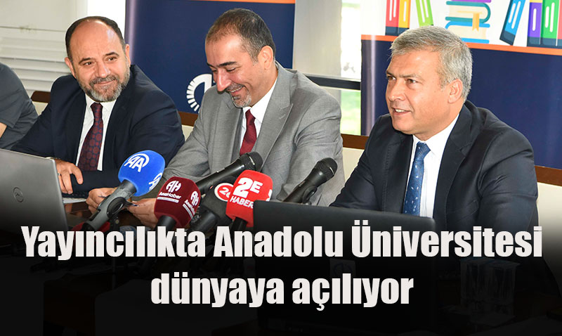 Anadolu University Press (AUPress) Yayın Hayatına Başladı