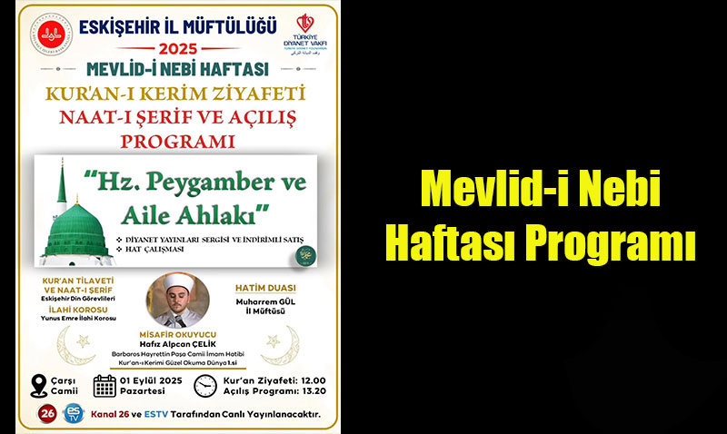 Eskişehir İl Müftülüğü’nden Mevlid-i Nebi Haftası Programı
