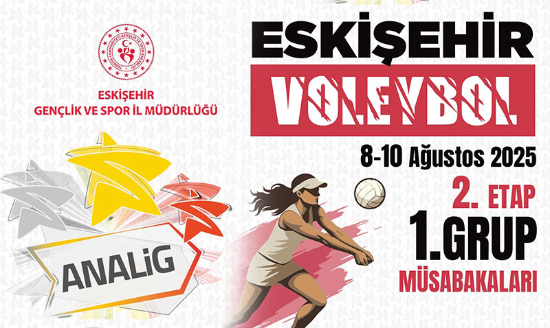 ANALG Voleybol Msabakalar Eskiehir’de Balyor