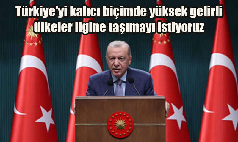 Cumhurbaşkanı Erdoğan: "2028 Sonunda 1,9 Trilyon Dolarlık Ekonomi Hedefliyoruz"