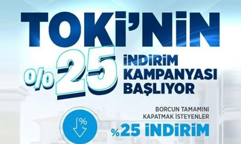 TOKİ’den Yüzde 25 İndirim Kampanyası