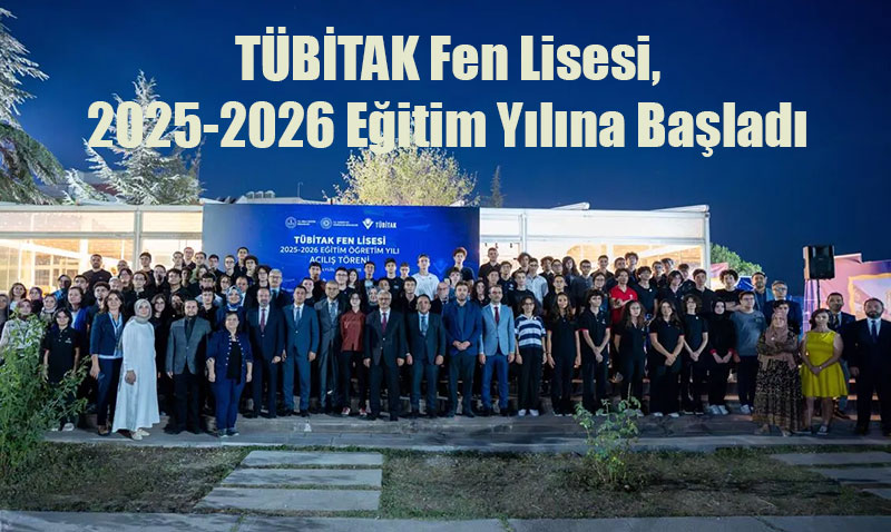 TBTAK Fen Lisesi, 2025-2026 Eitim Ylna Balad