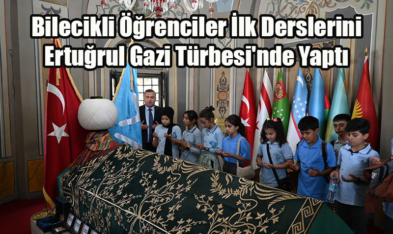 Bilecikli renciler lk Derslerini Erturul Gazi Trbesi’nde Yapt
