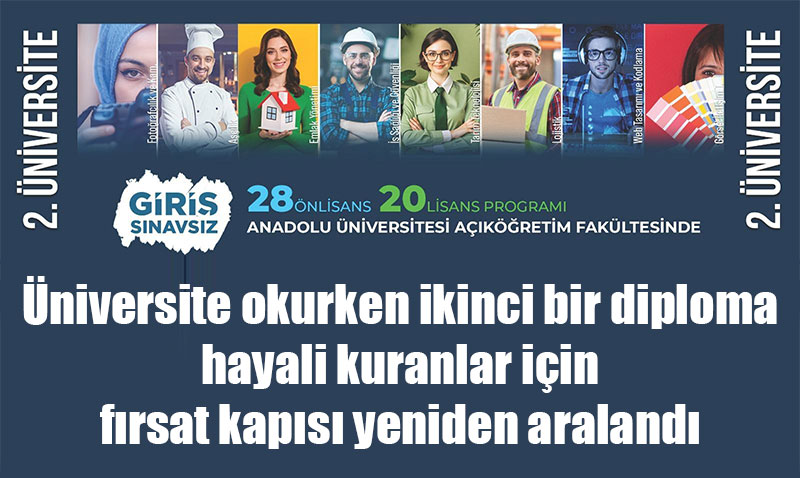 Anadolu Üniversitesi’nden "İkinci Üniversite" Fırsatı