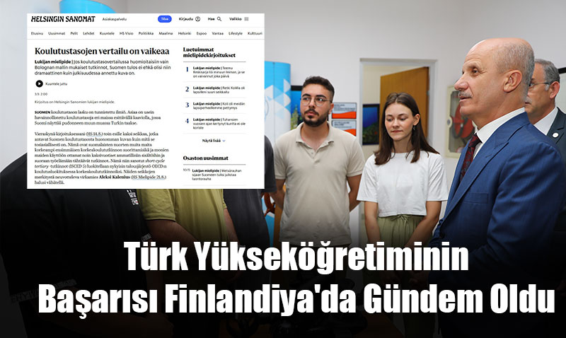 Türk Yükseköğretiminin Başarısı Finlandiya’da Gündem Oldu
