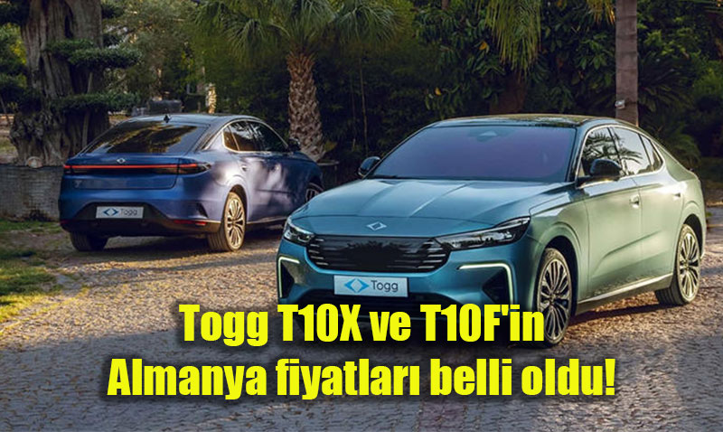 Togg T10X ve T10F’in Almanya Fiyatları Rekabetçi Başladı