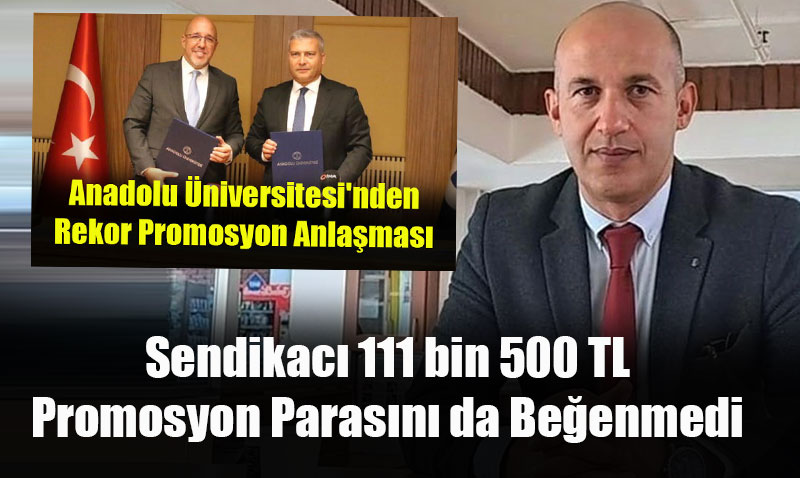 Anadolu Üniversitesi’nde Promosyon Anlaşmasına Tepki