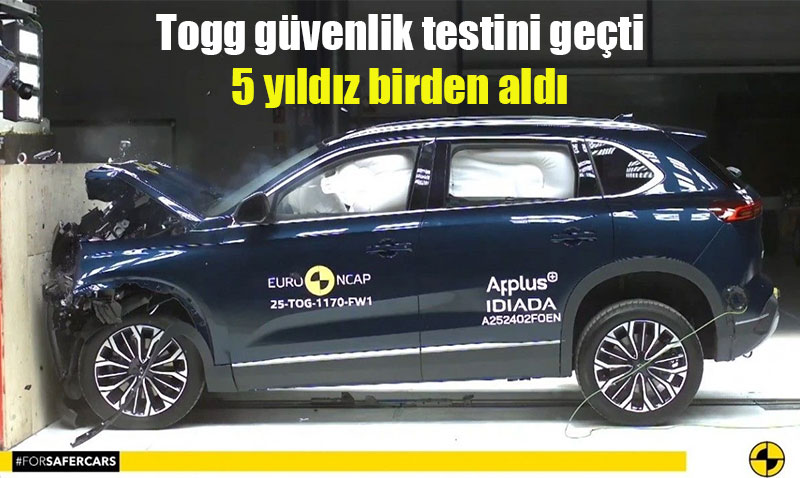 Togg Güvenlik Testinden 5 Yıldız Aldı