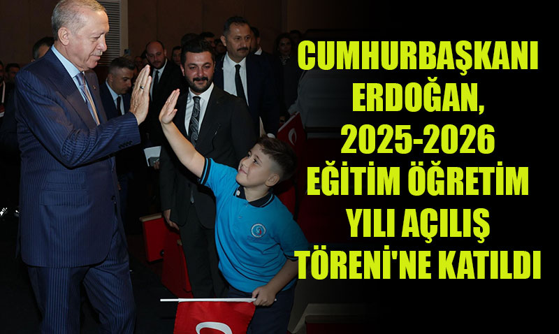 Cumhurbaşkanı Erdoğan: "En Büyük Yatırım Eğitime, Dolayısıyla İnsana Yapılıyor"