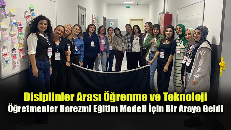Yavuz Selim İlkokulu’nda Yenilikçi Eğitim Hamlesi: Harezmi Modeli Hizmet İçi Eğitimi Tamamlandı