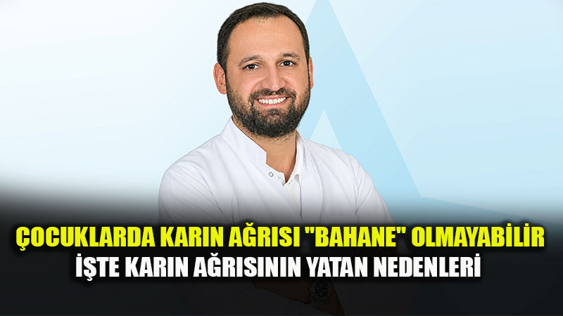 �ocuklarda Kar�n A�r�s�na Dikkat