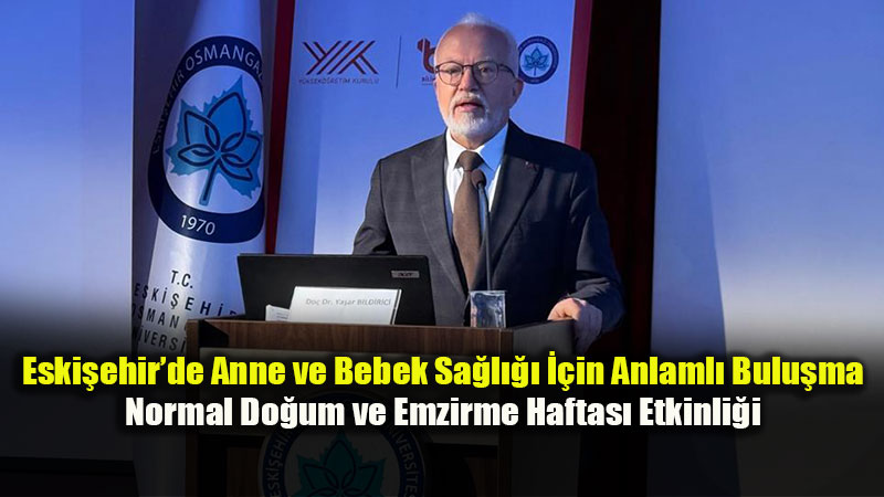 Eski�ehir�de Normal Do�um ve Emzirme Haftas� Etkinli�i Ger�ekle�tirildi