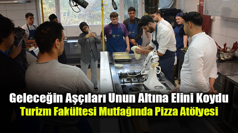 Gastronomi Kul�b�nden uygulamal� pizza at�lyesi