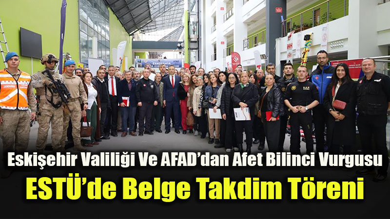 Afet Risklerinin Azaltılması Günü Eskişehir’de Törenle Kutlandı