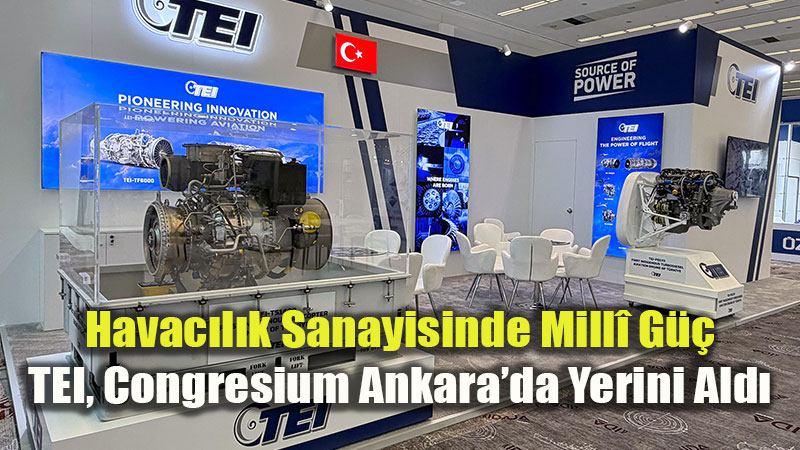 TEI, IDA T�rkiye Savunma ve Havac�l�kta End�striyel �� Birli�i G�nleri�nde
