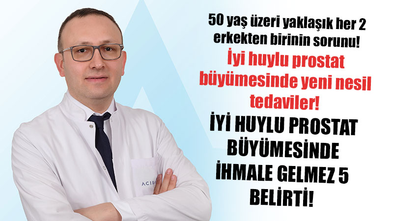 �yi Huylu Prostat B�y�mesinde �hmale Gelmez 5 Belirti!