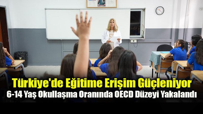 2025-2026 Örgün Eğitim İstatistikleri Açıklandı