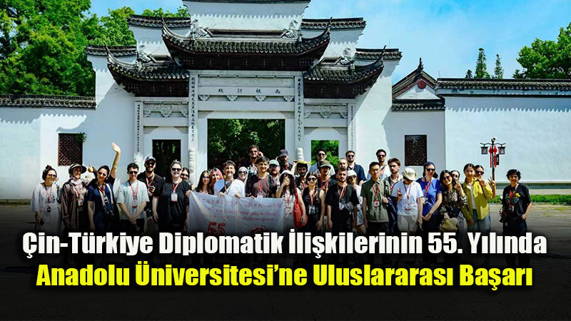 Anadolu Üniversitesi Öğrencisine Çin’de Birincilik Ödülü