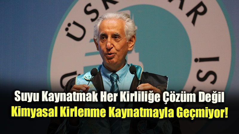 Suyu kaynatmak her t�rl� kirlili�e kar�� yeterli de�il!